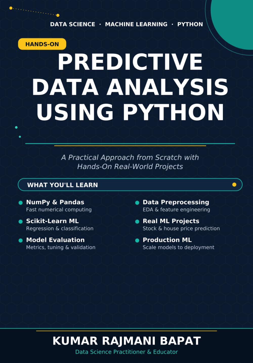 Predictive Data Analysis Using Python: A Practical Approach to Predictive Data Analysis from Scratch with Hands-On Projects