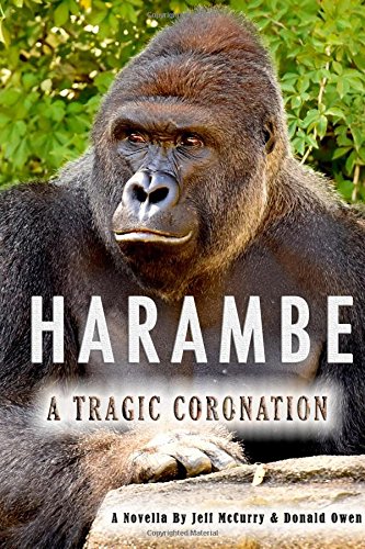 Harambe: A Tragic Coronation: A Tragic Coronation: Paranormal Fantasy