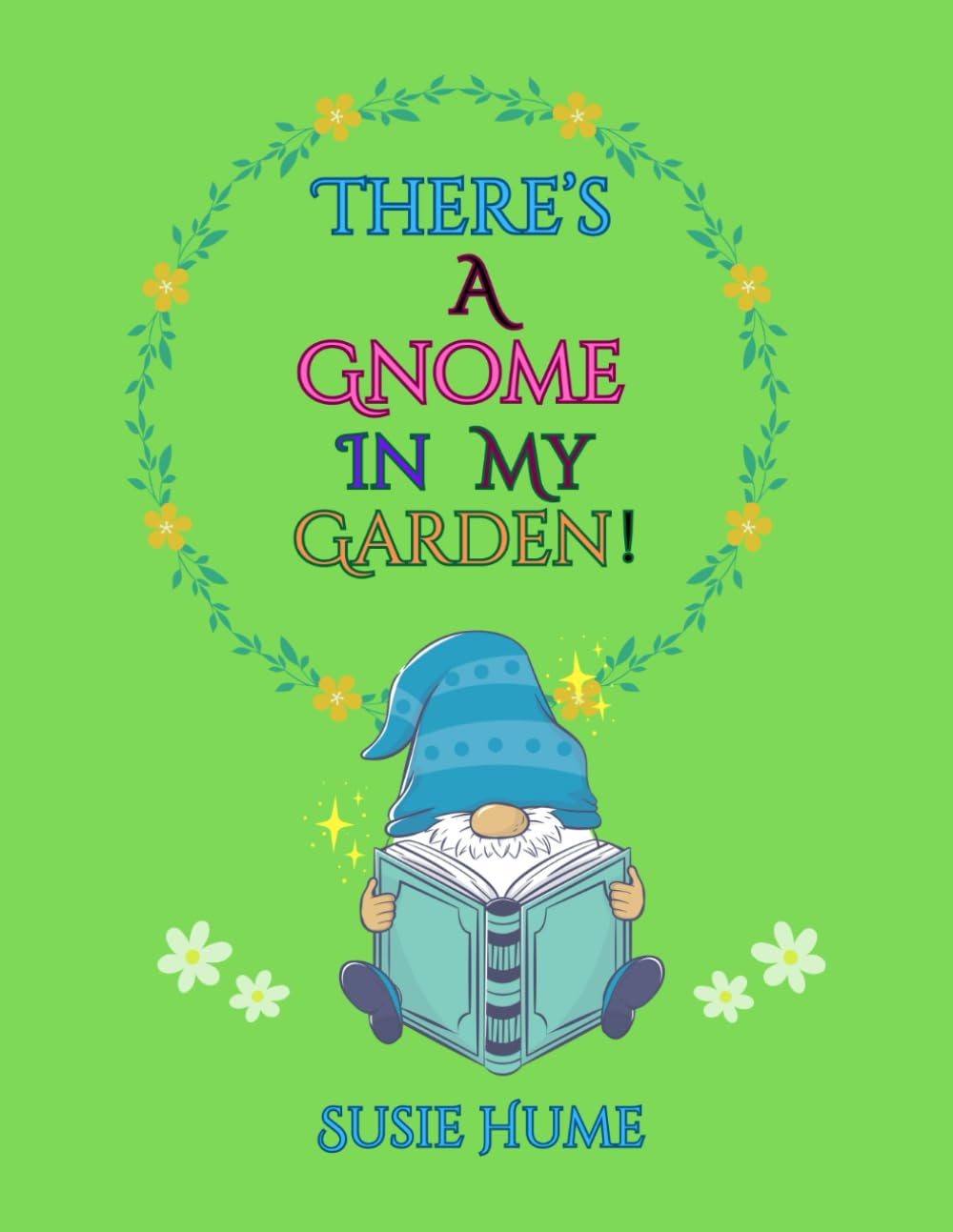 There's A Gnome in my Garden