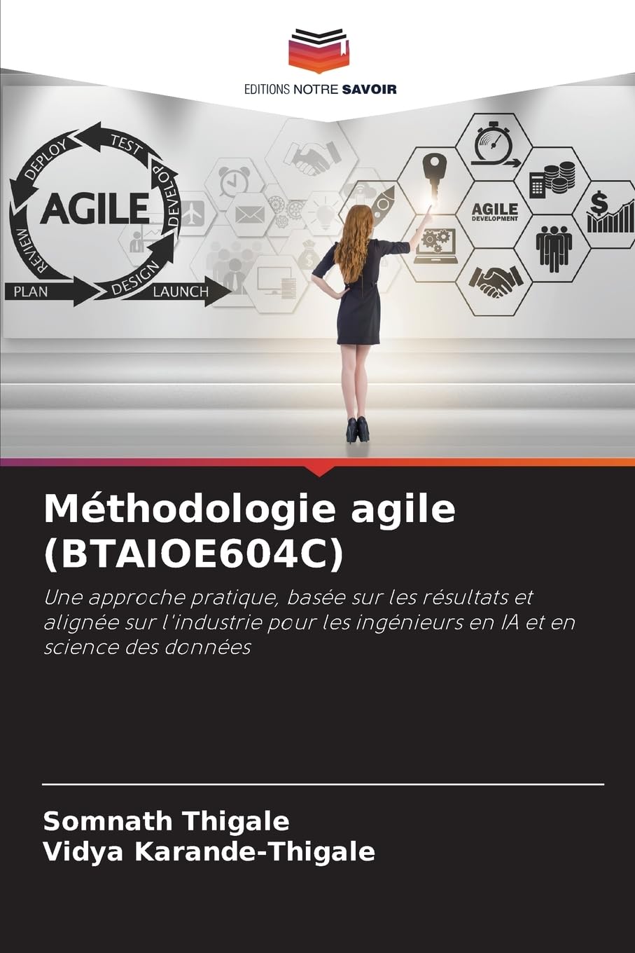 Méthodologie agile (BTAIOE604C): Une approche pratique, basée sur les résultats et alignée sur l'industrie pour les ingénieurs en IA et en science des données