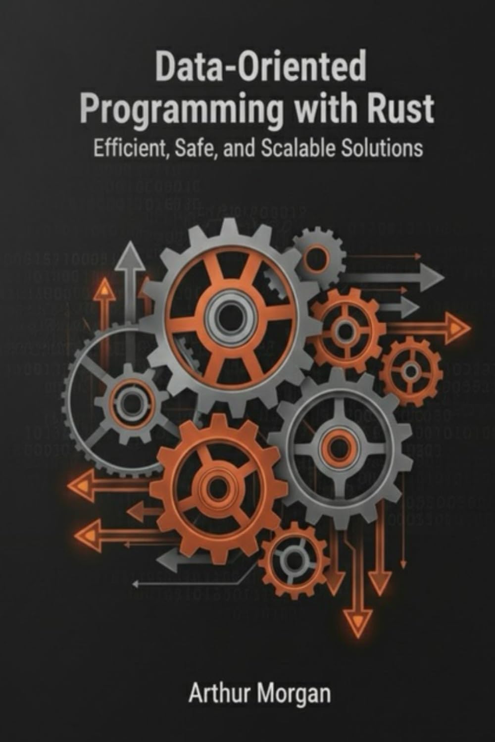 Data-Oriented Programming with Rust: Efficient, Safe, and Scalable Solutions