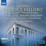  Rossini: Bianca e Falliero