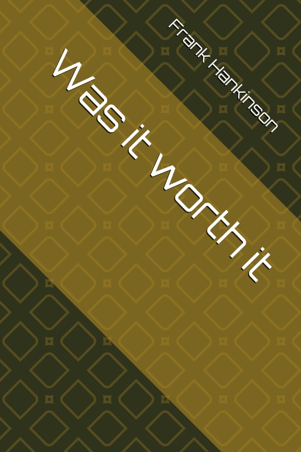 Was it worth it