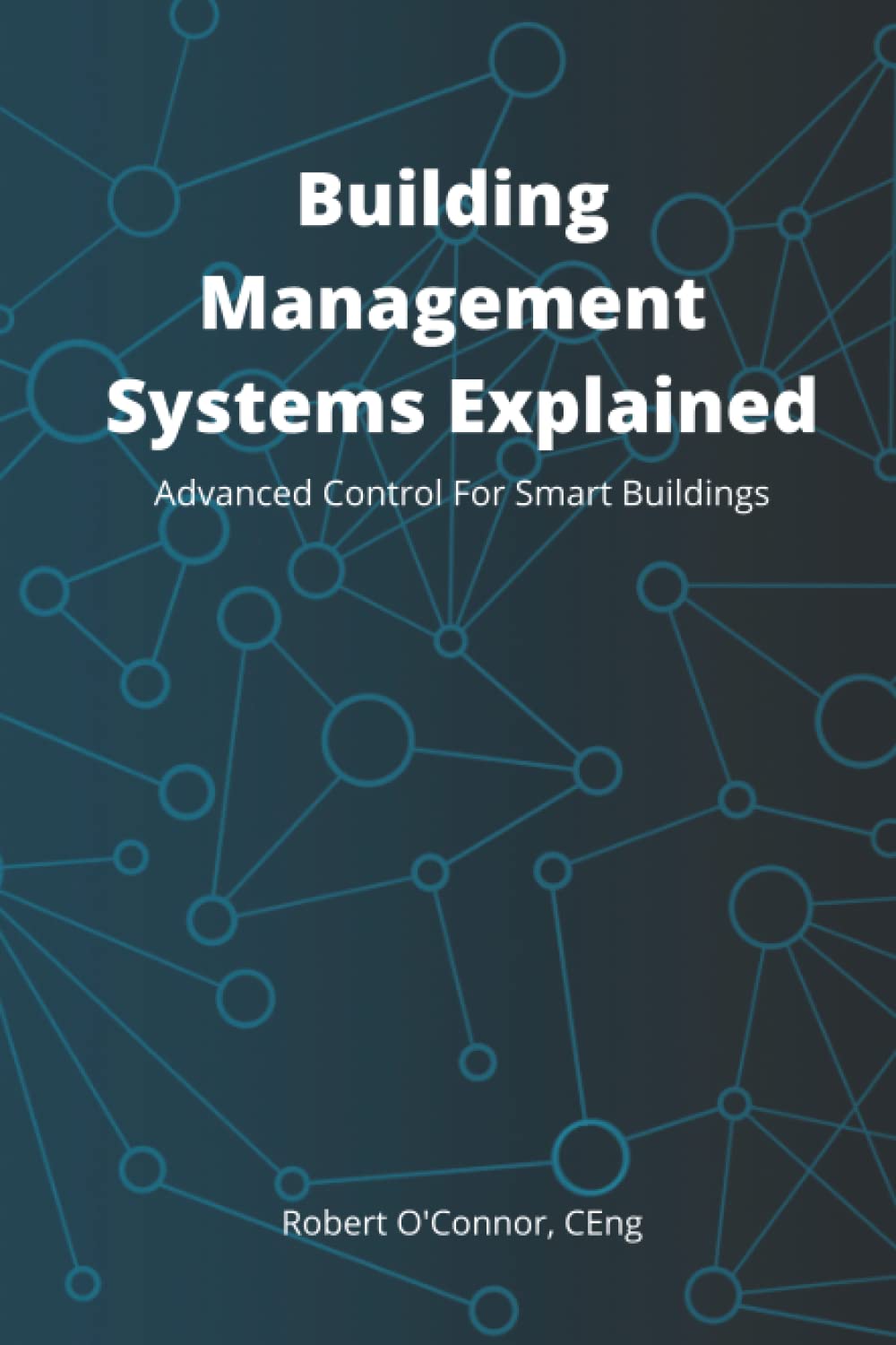 Building Management Systems Explained: Advanced Control For Smart Buildings