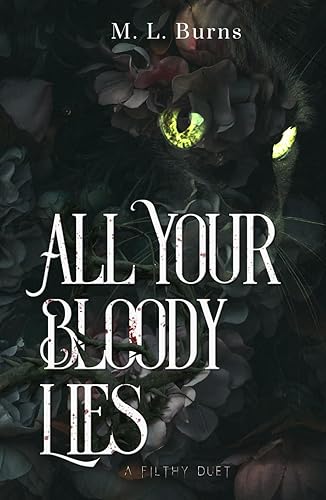 All Your Bloody Lies: Succubus x Vampire Enemies-to-Lovers Dark Romance Duet (Book 1) (The Filthy Duet)