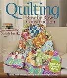 Quilting: Row by Row Construction