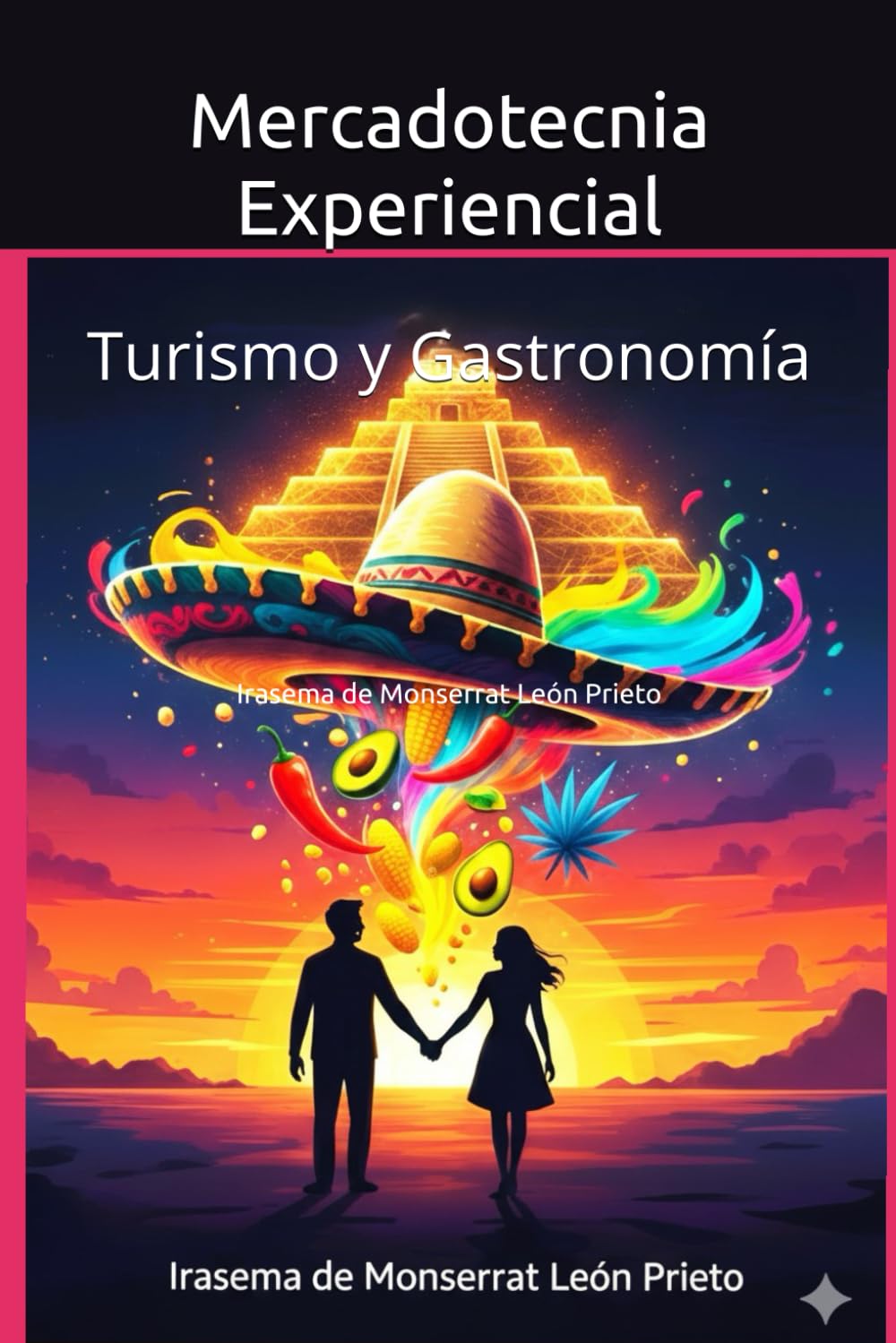 Mercadotecnia Experiencial: Turismo y Gastronomía