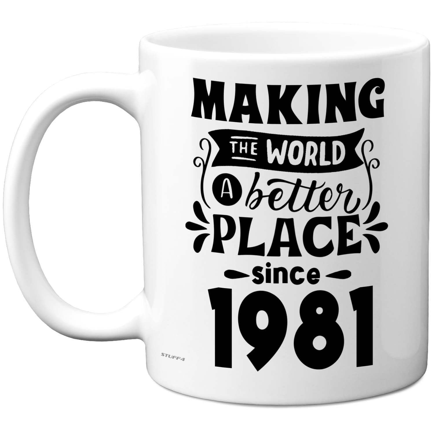 Stuff4 45th Birthday Mug Gift for Men Women - Making The World a Better Place Since 1981 - Happy 45 Birthday Gifts for Grandad Grandma Nan Retro Back in 1981 Age 45 Bday, 11oz Ceramic Coffee Mugs