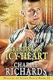 Branding an Icy Heart (Wolves of Stone Ridge Book 32)