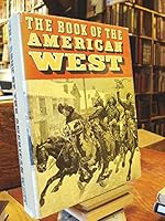 THE BOOK OF THE AMERICAN WEST. B00L3M0IL0 Book Cover