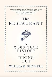 The Restaurant: A 2,000-Year History of Dining Out ― The American Edition