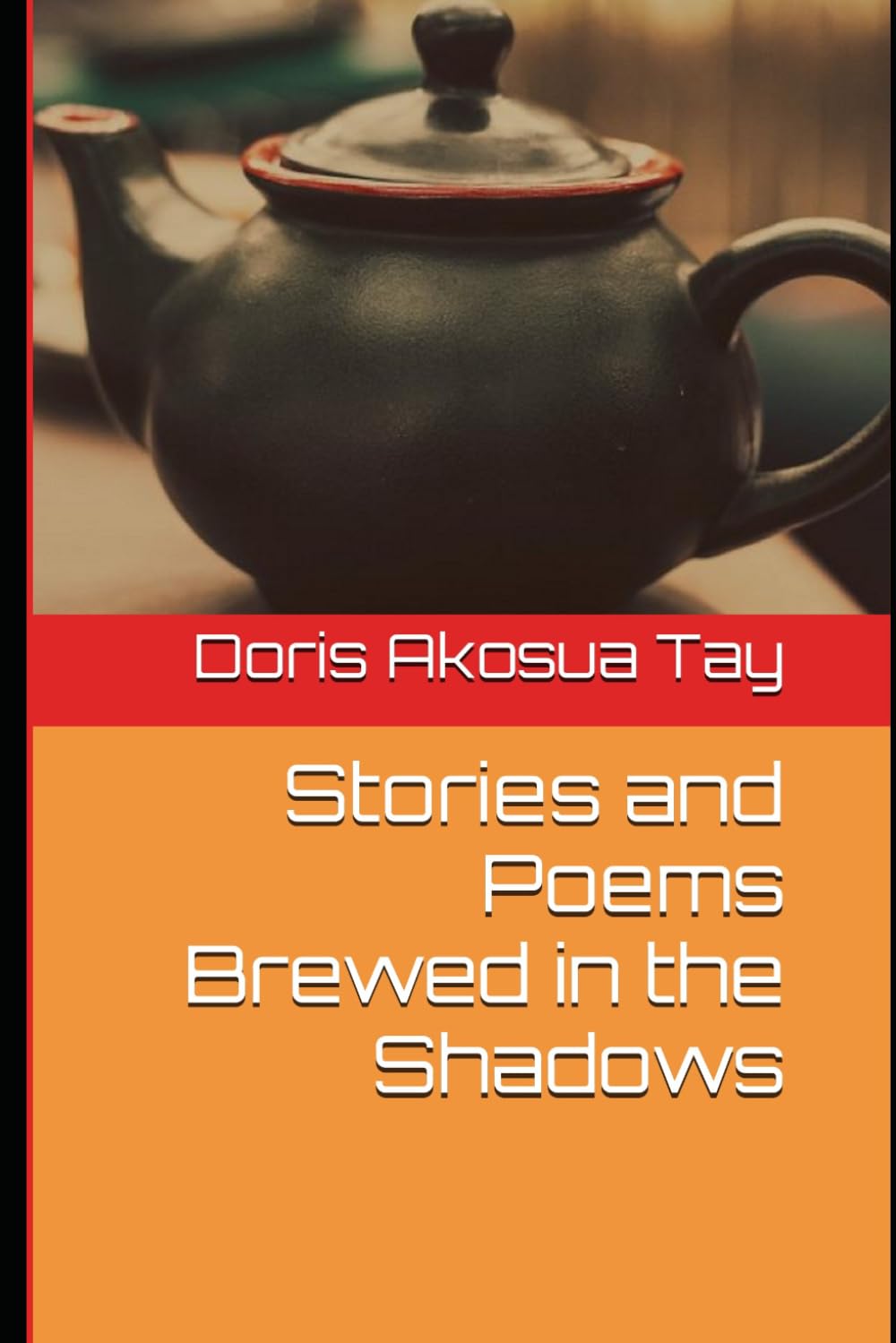 Stories and Poems Brewed in the Shadows