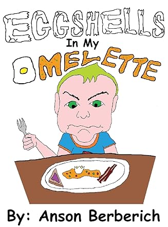 Eggshells in My Omelette