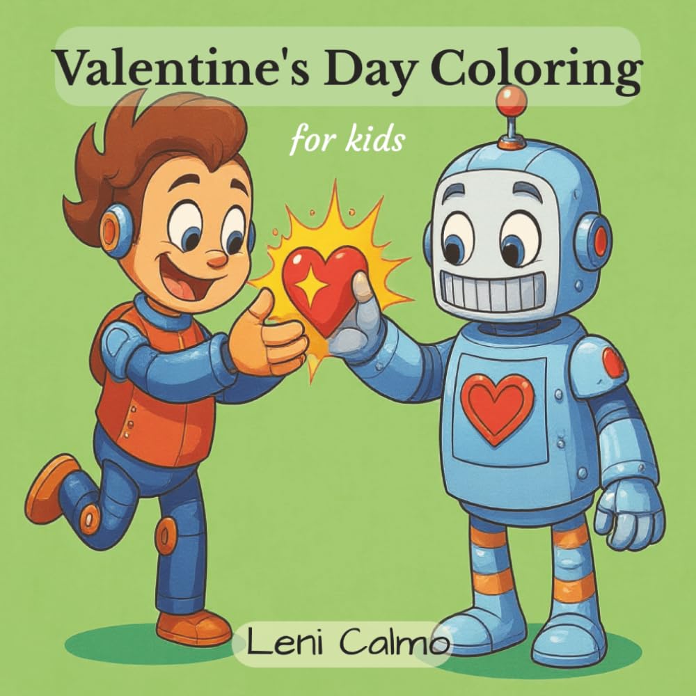 Valentine’s Day Coloring for Kids: Cute, Playful Valentine Pictures to Color — A Sweet and Fun Seasonal Celebration (Seasonal Celebrations - Kids Coloring Books)