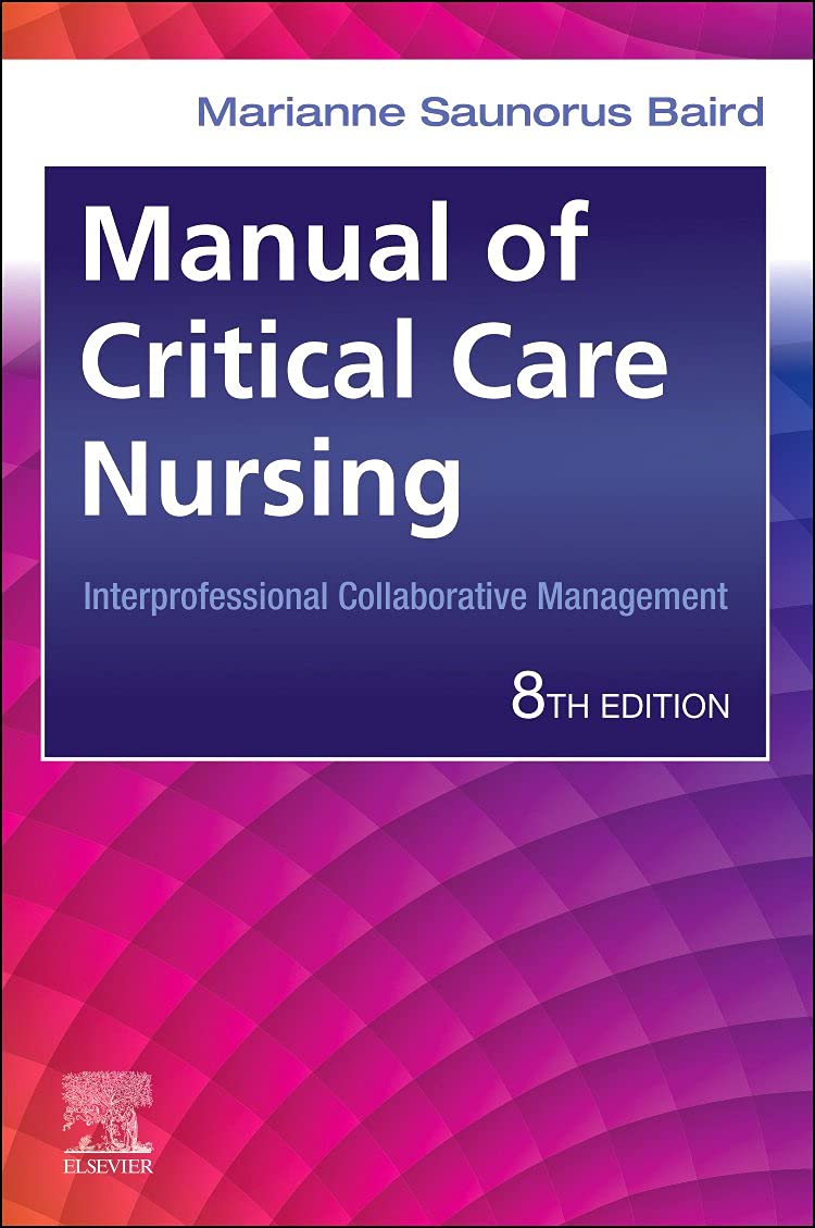 Manual of Critical Care Nursing: Interprofessional Collaborative Management...