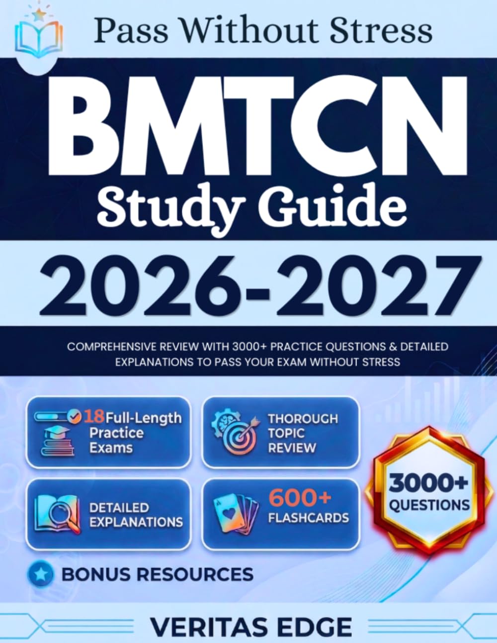 BMTCN Study Guide 2026-2027: Comprehensive Review with 3000+ Practice Questions & Detailed Explanations to pass Your Exam Without Stress
