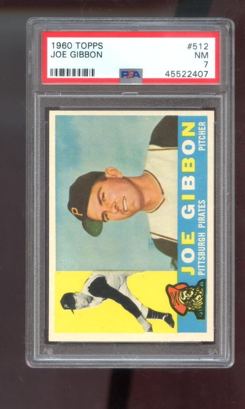 1960 Topps #512 Joe Gibbon PSA 7 Graded Baseball Card MLB Pittsburgh Pirates