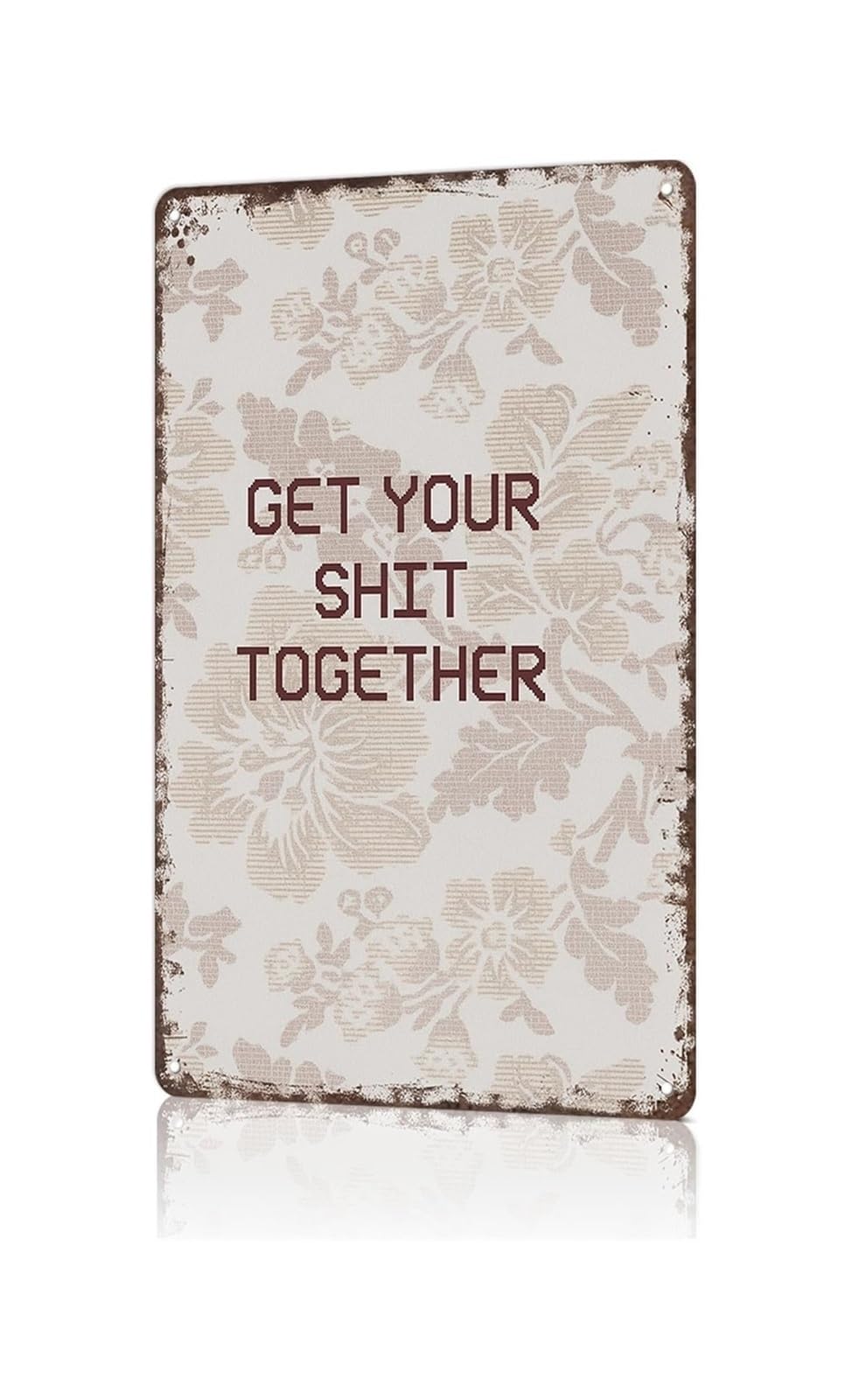 ZDVHOMCB Classic Get Your Shit Together Metal Plaque Blunt Advice Artwork Distressed Finish For Basement Den 8 X 12 inch