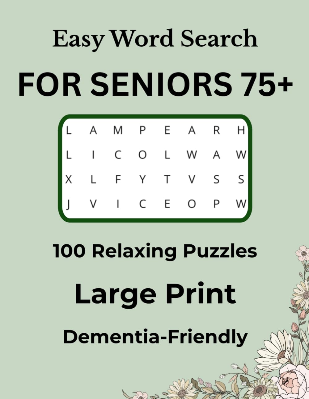 Easy Word Search for Seniors 75+: Large Print Puzzles for Memory Support and Relaxation | Dementia-Friendly Brain Activity Book with 100 Easy Word Searches