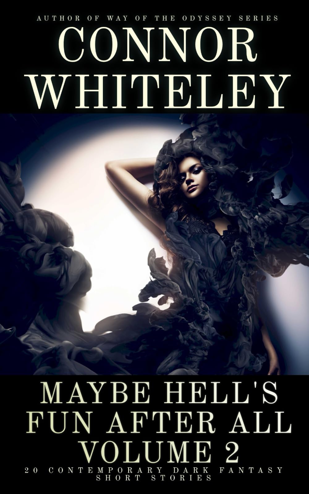 Maybe Hell's Fun After All Volume 2: 20 Dark Contemporary Fantasy Short Stories (Hell's Place Contemporary Fantasy Stories)