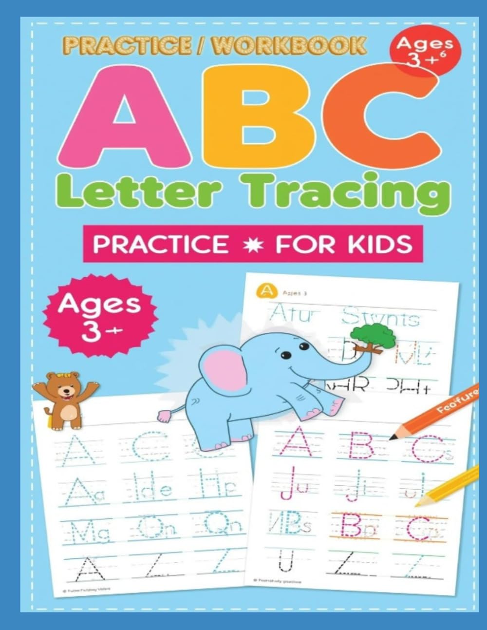ABC Letter Tracing Book for Kids Ages 3-5: Learn to Write Alphabet, Practice Handwriting, Preschool Workbook: Practice Letter Tracing, Improve ... Alphabet for Preschool and Kindergarten Kids