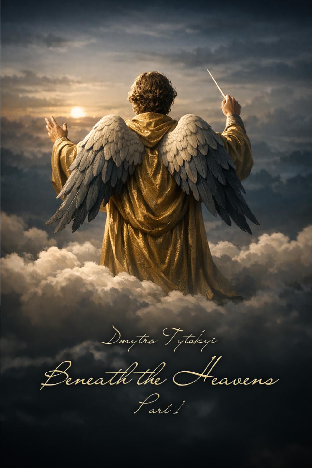 Beneath the Heavens: Part I