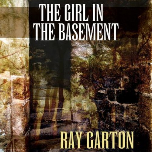 The Girl in the Basement Ray Garton, Jarod Reizian Frank, Audible