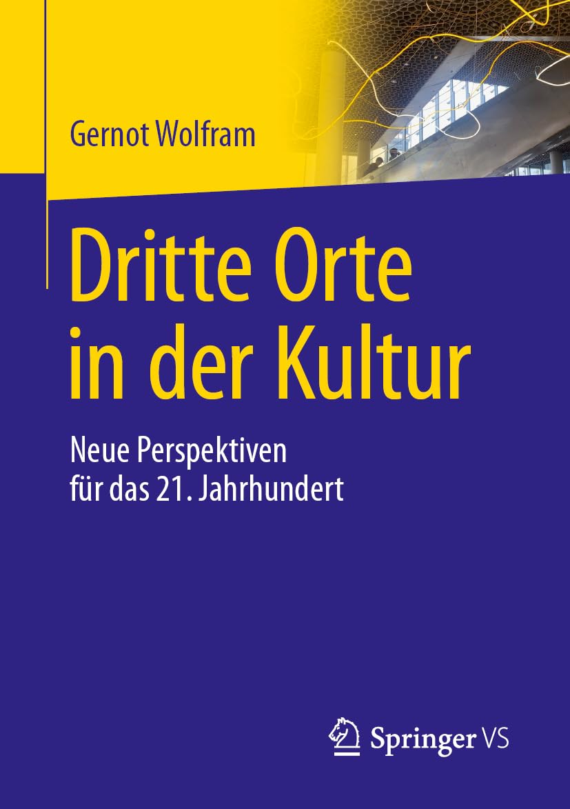 Dritte Orte in der Kultur: Neue Perspektiven für das 21. Jahrhundert