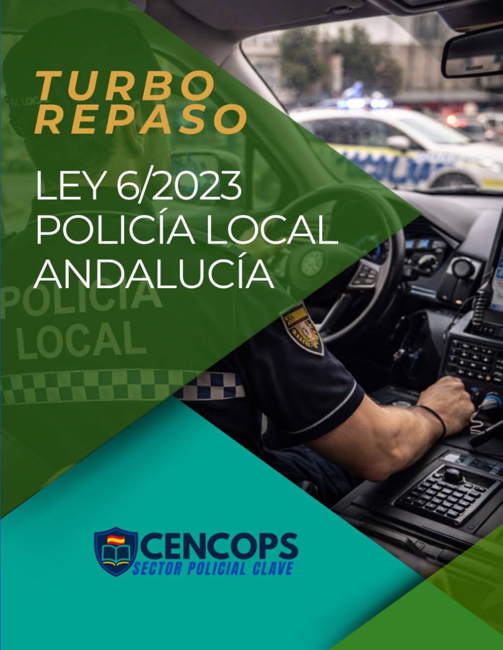 Turbo Repaso: Ley 6/2023 Policía Local Andalucía