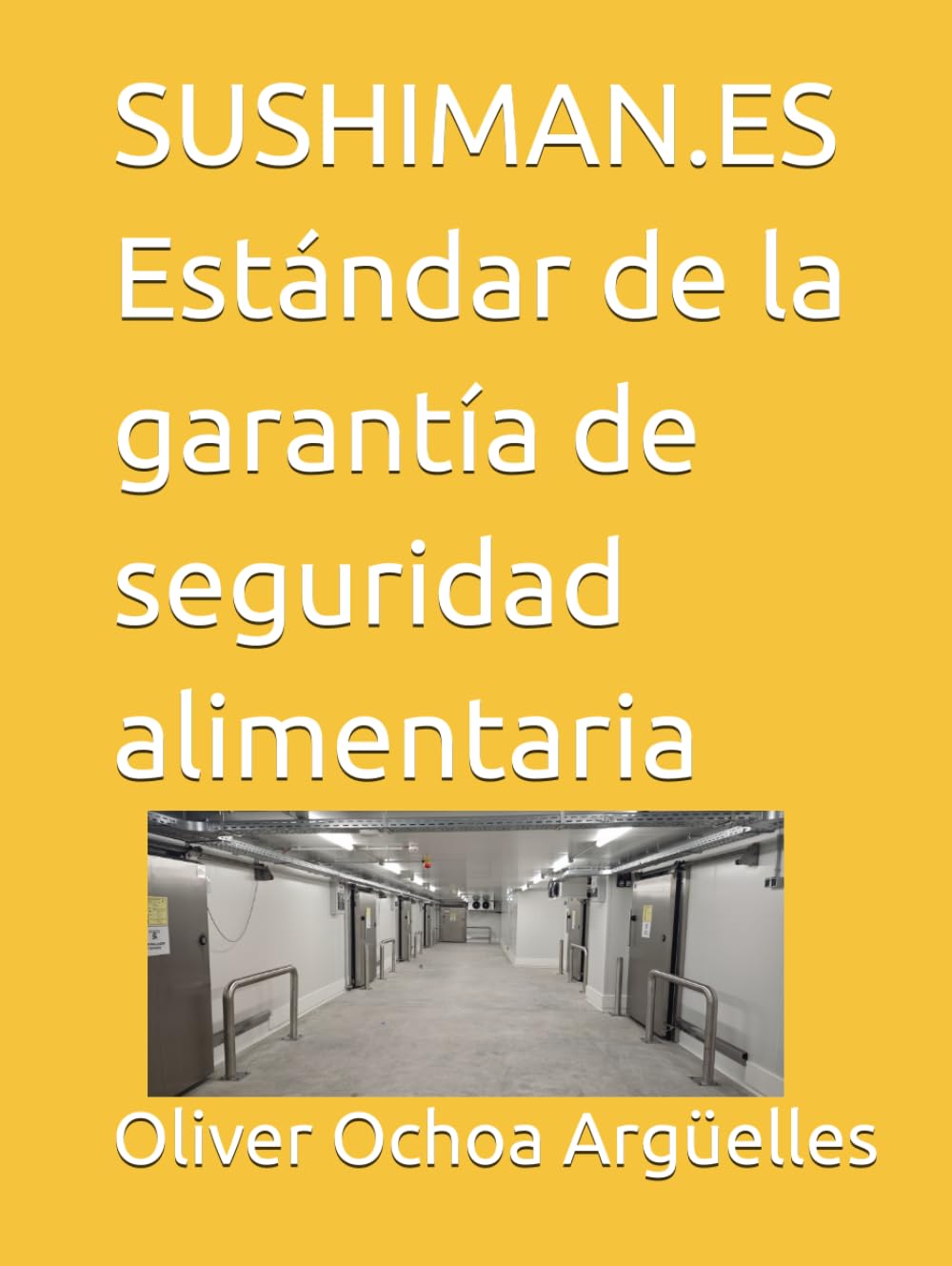 SUSHIMAN.ES Estándar de la garantía de seguridad alimentaria