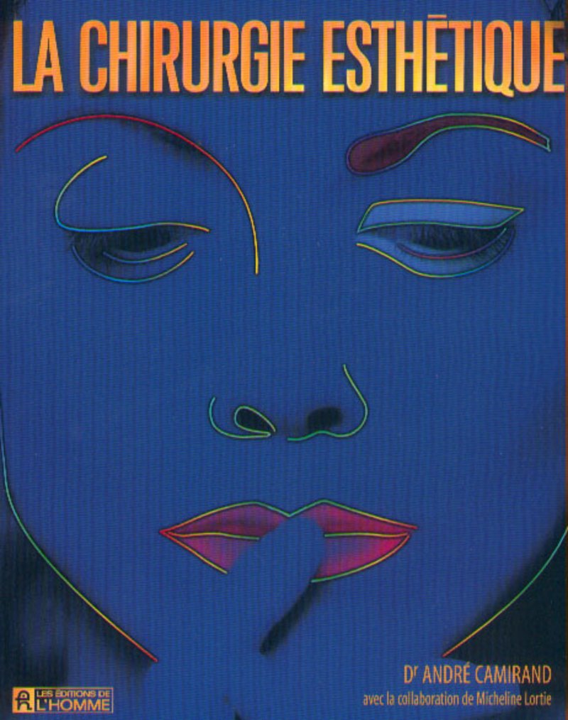 La chirurgie esthetique [Paperback] Camirand, Andre Dr