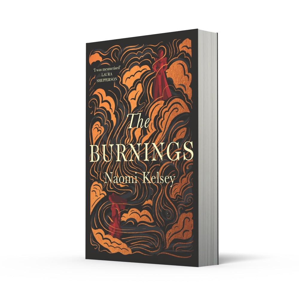 The Burnings: The enthralling historical novel, based on a true story