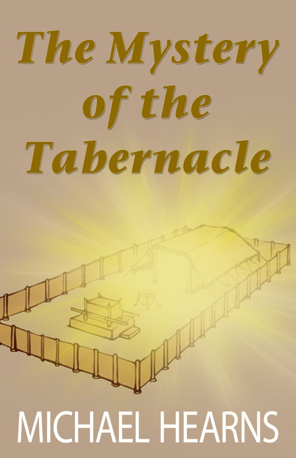 The Mystery of the Tabernacle: The Book of Revelation