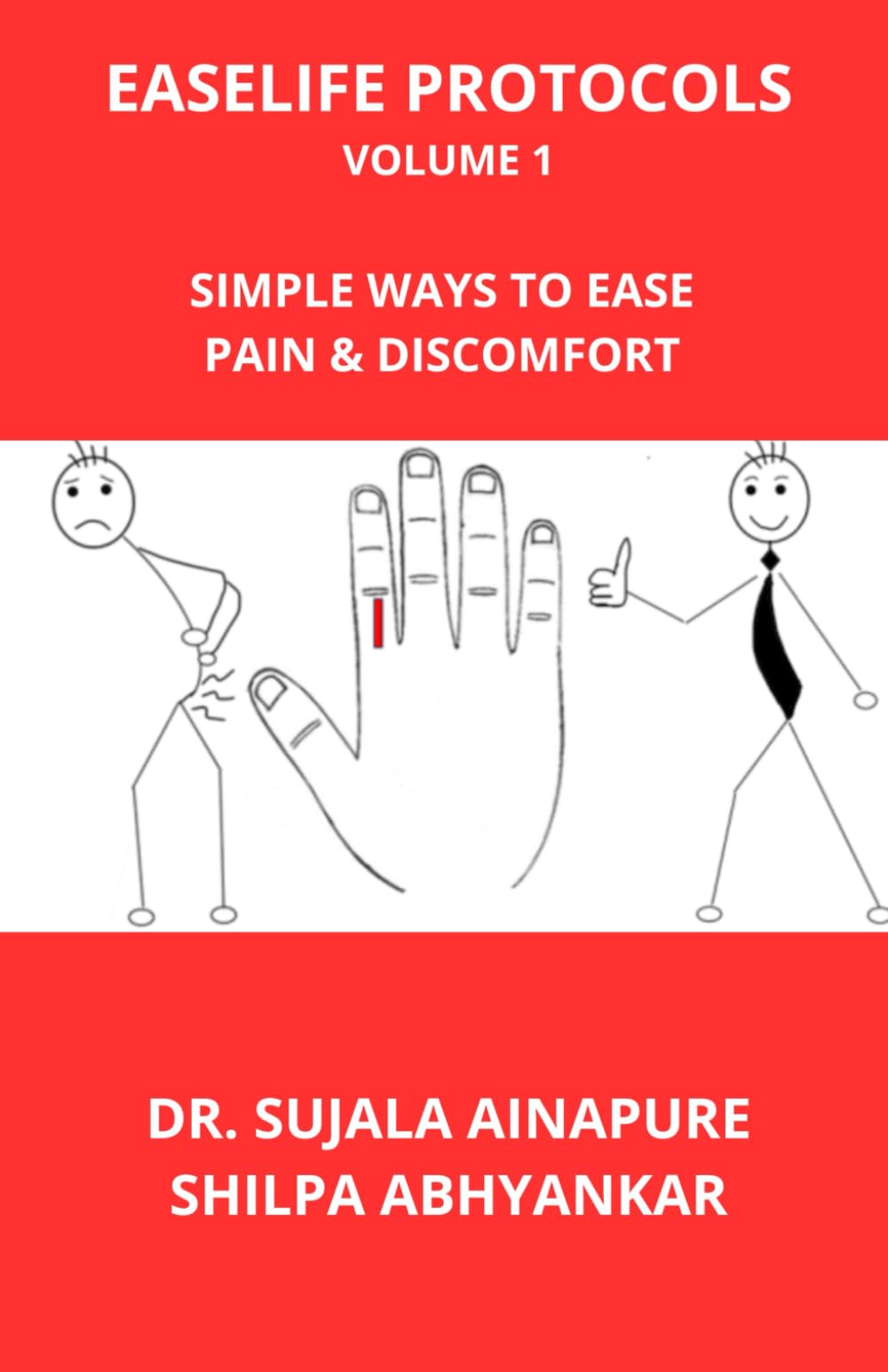 EaseLife Protocols Volume 1: Simple Ways to Ease Pain and Discomfort
