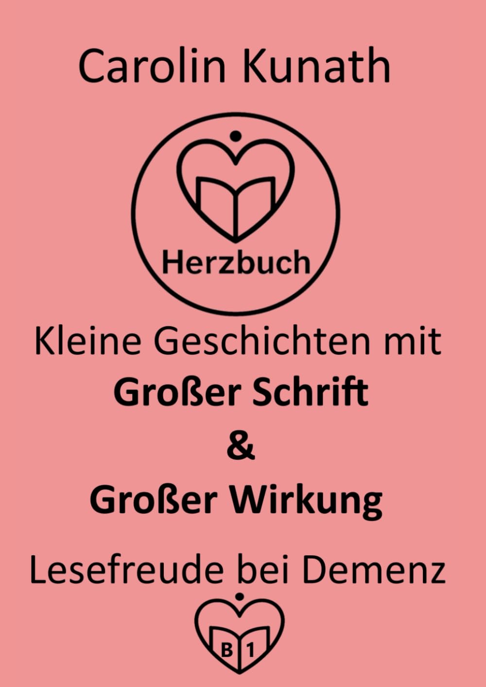HERZBUCH – Kleine Geschichten mit großer Schrift & großer Wirkung: Lesefreude bei Demenz und Sehbehinderung