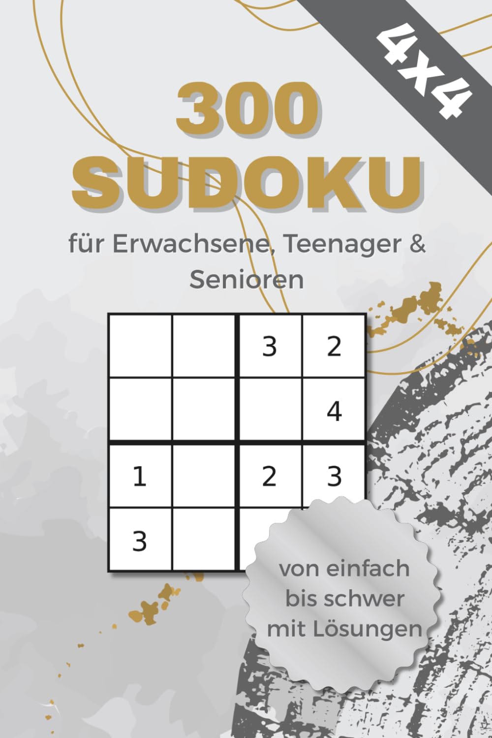 300 Sudoku - Rätselbuch für Erwachsene: 300 Sudokus von leicht bis schwer| Logikrätsel und Gehirntraining für Teenager und Senioren