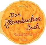 Das Pfannkuchenbuch: Süsse und herzhafte Eierkuchen, Palatschicken, Crêpes & Co. (Geschenkbücher