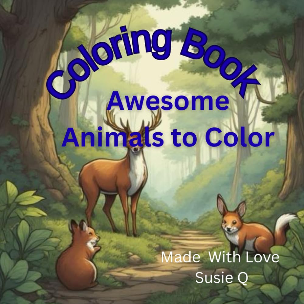 Coloring Book: Amazing Animals to Color