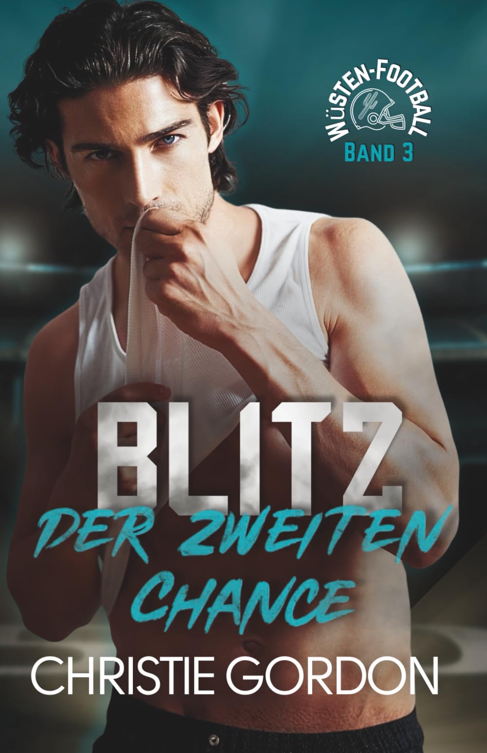 Blitz der zweiten Chance: Eine schwule Football-Romanze (Wüsten-Football)
