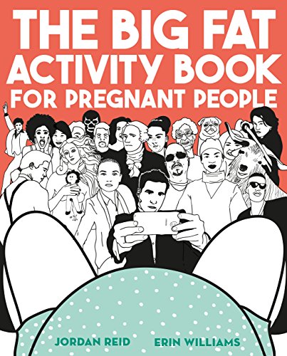 Télécharger The Big Fat Activity Book for Pregnant People (Gift Books) (English Edition) livre En ligne
