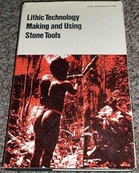 Hardcover Lithic technology: Making and using stone tools (World anthropology) Book