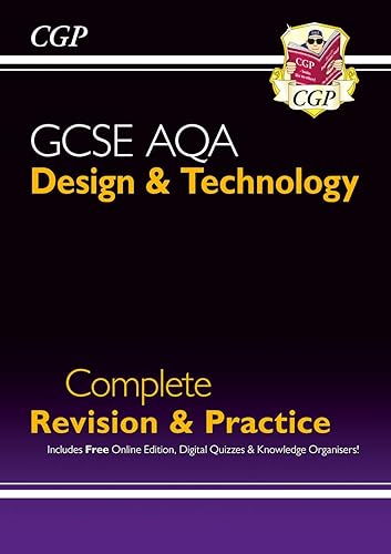 New GCSE Design &amp; Technology AQA Complete Revision &amp; Practice (with Online Edition and Quizzes) (CGP AQA GCSE D&amp;T)