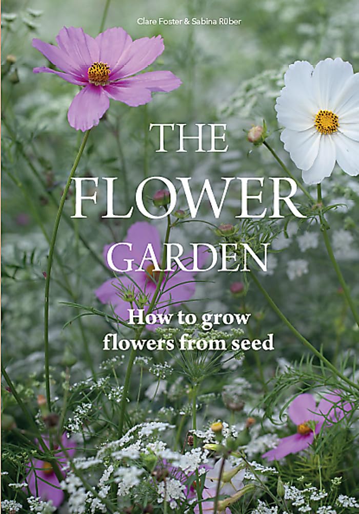 Flower Garden: How to Grow Flowers from Seed Hardcover – Big Book, 25 March 2019