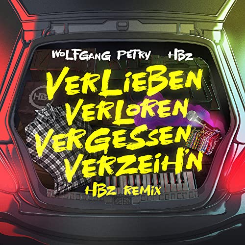 Wolfgang Petry Verlieben Verloren Vergessen Verzeih N Text Verlieben, verloren, vergessen, verzeih'n (HBz Remix) von Wolfgang