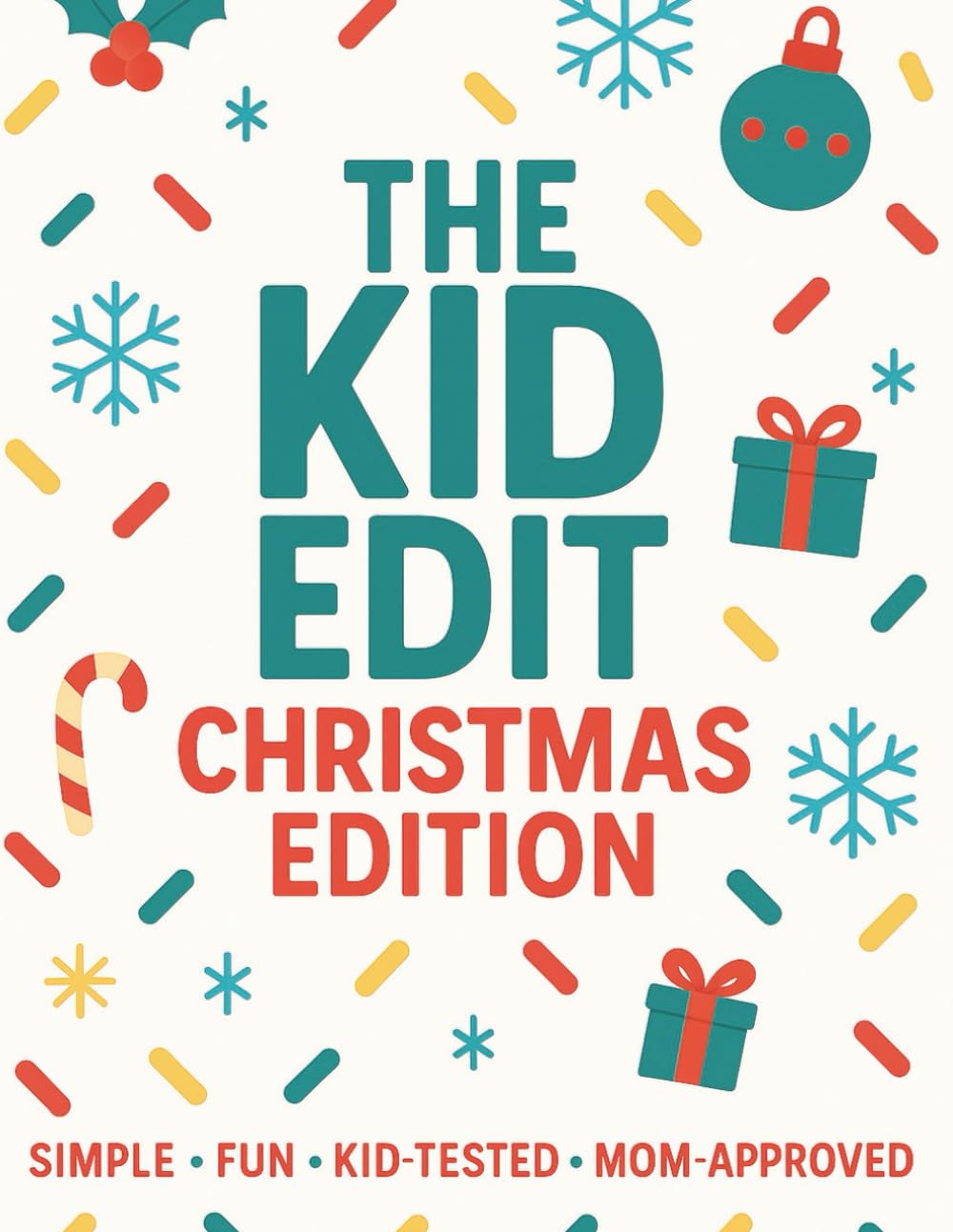 The Kids Edit: Christmas Edition (The Kid Edit)