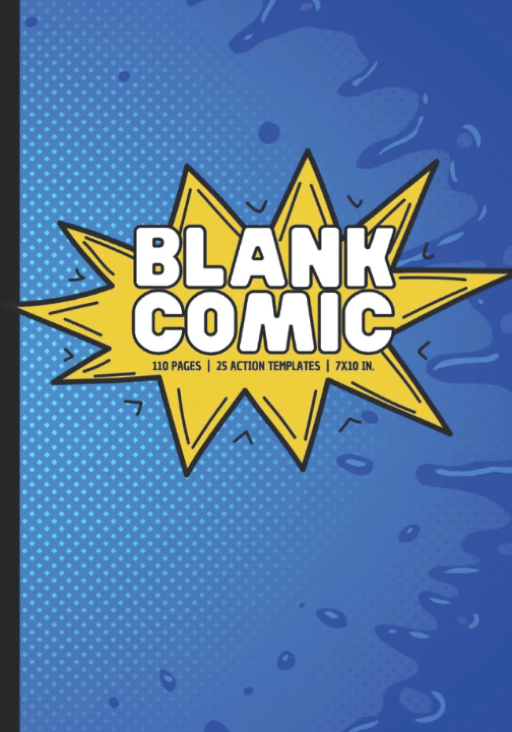 Blank Comic: Create & Draw Your Own Comics | 25 Action Templates | Blue