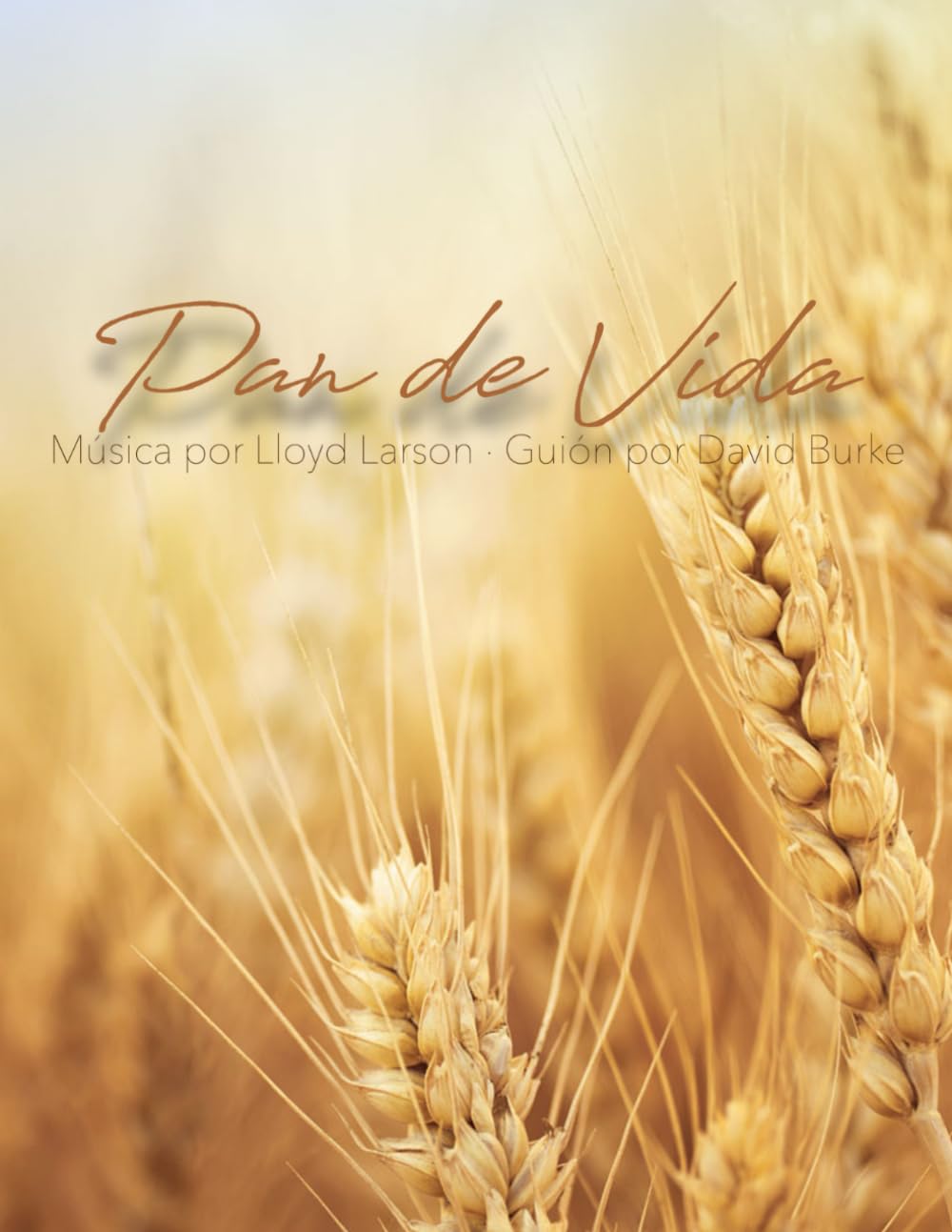 Cantata Pan de Vida - Obra musical para Semana Santa