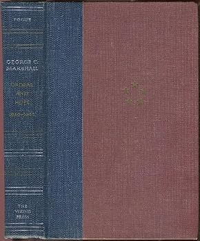 George C. Marshall: Ordeal and Hope