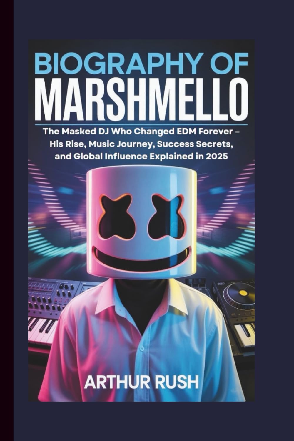 BIOGRAPHY OF MARSHMELLO: The Masked DJ Who Changed EDM Forever – His Rise, Music Journey, Success Secrets, and Global Influence Explained in 2025