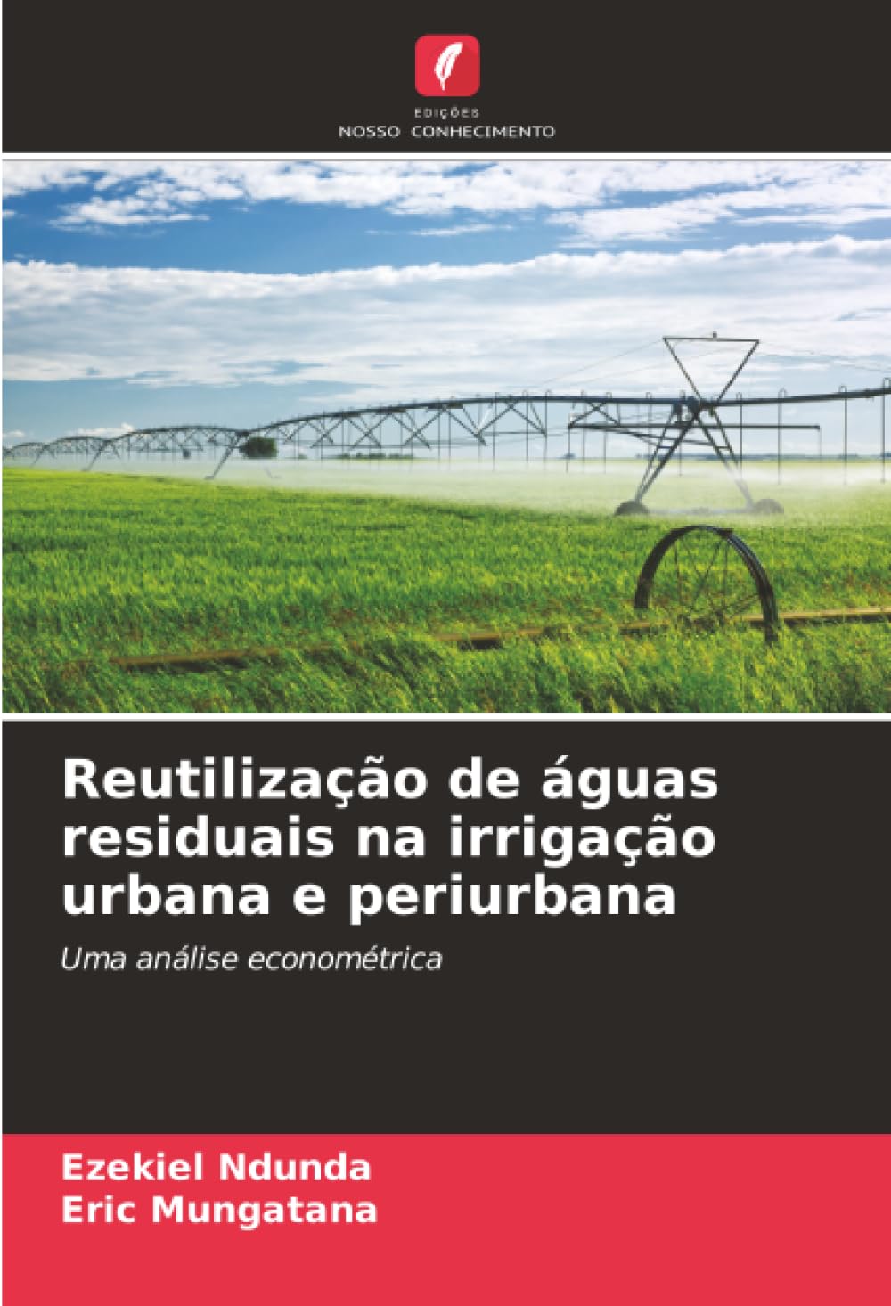 Reutilização de águas residuais na irrigação urbana e periurbana: Uma análise econométrica